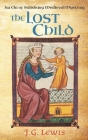 The Lost Child: An Ela of Salisbury Medieval Mystery By J. G. Lewis Cover Image