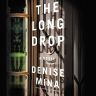 The Long Drop Lib/E (Alex Morrow #6) Cover Image