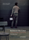 Between the Lines: Critical Writings on Sean Scully: The Early Years By Sean Scully (Artist), Faye Fleming (Editor), Oscar Humphries (Editor) Cover Image
