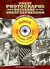 Great Photographs from Daguerre to the Great Depression [With CDROM] (Dover Electronic Clip Art) By Dover Cover Image