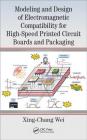 Modeling and Design of Electromagnetic Compatibility for High-Speed Printed Circuit Boards and Packaging Cover Image
