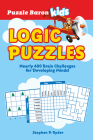 Puzzle Baron's Kids Logic Puzzles: Nearly 400 Brain Challenges for Developing Minds By Puzzle Baron Cover Image