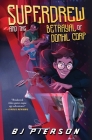 SuperDrew and the Betrayal of Donhil Corp By Bj Pierson Cover Image