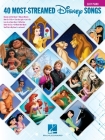 The 40 Most-Streamed Disney Songs: Easy Piano Songbook Cover Image