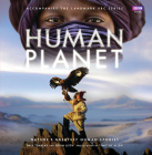 Human Planet: Nature's Greatest Human Stories By Dale Templar, Brian Leith, Timothy Allen (By (photographer)) Cover Image