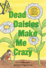 Dead Daisies Make Me Crazy: Garden Solutions Without Chemical Pollution Cover Image