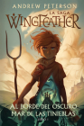 Al borde del oscuro mar de las tinieblas: La saga Wingfeather: Libro 1 By Andrew Peterson Cover Image