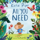 All You Need By Katie Piper Cover Image