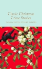 Classic Christmas Crime Stories By David Stuart Davies (Editor) Cover Image