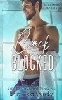 C*ck Blocked By K. C. Kassidy Cover Image