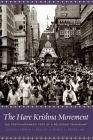 The Hare Krishna Movement: The Postcharismatic Fate of a Religious Transplant Cover Image