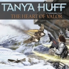 The Heart of Valor Lib/E By Tanya Huff, Marguerite Gavin (Read by) Cover Image