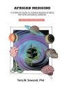 African Medicine: A Complete Guide To Yoruba Healing Science and African Herbal Remedies By Tariq M. Sawandi Cover Image