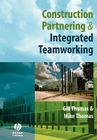 Construction Partnering and Integrated By Thomas Cover Image