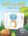 Dot to Dot Books for Kids Ages 4-8 Fun Animal Coloring: The Bear Dot to Dot Books for Kids Ages 4-8 Fun Animal Coloring: Connect The Dots Books for Ki By Jj Dot2dot Cover Image