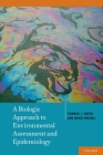 Biologic Approach to Environmental Assessment and Epidemiology Cover Image
