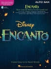 Encanto for Alto Sax: Instrumental Play-Along By Lin-Manuel Miranda (Composer) Cover Image