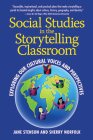 Social Studies in the Storytelling Classroom: Exploring Our Cultural Voices and Perspectives Cover Image