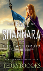 The Last Druid (The Fall of Shannara #4) By Terry Brooks Cover Image