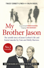 My Brother Jason: The Untold Story of Jason Corbett's Life and Brutal Murder by Tom and Molly Martens Cover Image