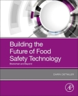 Building the Future of Food Safety Technology: Blockchain and Beyond Cover Image