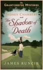 Sidney Chambers and the Shadow of Death: Grantchester Mysteries 1 By James Runcie Cover Image