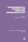Environmental Change and Tropical Geomorphology By I. Douglas (Editor), T. Spencer (Editor) Cover Image