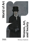 Women, Art, and Society (World of Art) By Whitney Chadwick, Flavia Frigeri (Epilogue by) Cover Image
