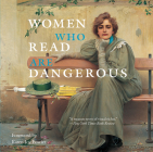 Women Who Read Are Dangerous Cover Image