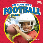 Get Ready for a Football Game (Game Day) Cover Image