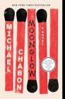 Moonglow: A Novel By Michael Chabon Cover Image