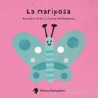 La mariposa By Estrella Ortiz Arroyo, Carles Ballesteros (Illustrator) Cover Image