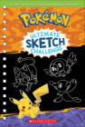 Ultimate Sketch Challenge (Pokémon) By Maria S. Barbo, Scholastic (Illustrator) Cover Image