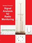 Signal Analysis for Radio Monitoring By Roland Proesch Cover Image