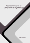 Applied Principles of Comparative Psychology By Talia Gomez (Editor) Cover Image