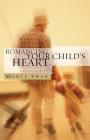 Romancing Your Child's Heart (Second Edition) By Monte Swan, David B. Biebel (With) Cover Image