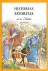 Historias Favoritas de la Biblia By Ura Miller, Gloria Oostema (Illustrator) Cover Image