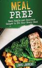 Meal Prep: Easy, Delicious Recipes Cover Image