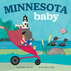 Minnesota Baby (Local Baby Books) By Shirley Vernick, Binny Talib (Illustrator) Cover Image