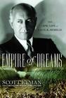 Empire of Dreams: The Epic Life of Cecil B. DeMille By Scott Eyman Cover Image