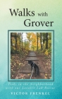 Walks with Grover: A Doggy Memoir By Victor Frenkel Cover Image