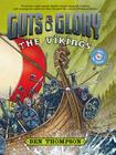 Guts & Glory: The Vikings By Ben Thompson Cover Image
