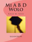 Mi A B D Wolo: Kala Ke Kase Cover Image