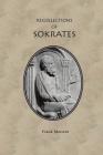 The Recollections of Sokrates By Frank Marrero Cover Image