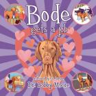 Bode Gets a Job By Bobby Moore Cover Image
