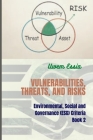 Vulnerabilities, Threats, and Risks: Environmental, Social and Governance (ESG) Criteria Book 2 Cover Image