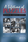 A Lifetime of Puzzles: A Collection of Puzzles in Honor of Martin Gardner's 90th Birthday By Erik D. Demaine (Editor), Martin L. Demaine (Editor), Tom Rodgers (Editor) Cover Image