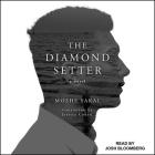 The Diamond Setter Lib/E By Jessica Cohen (Contribution by), Jessica Cohen (Translator), Josh Bloomberg (Read by) Cover Image