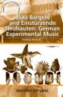 Blixa Bargeld and Einstürzende Neubauten: German Experimental Music: 'Evading do-re-mi' (Ashgate Popular and Folk Music) Cover Image