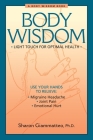 Body Wisdom: Light Touch for Optimal Health By Sharon Giammatteo Cover Image